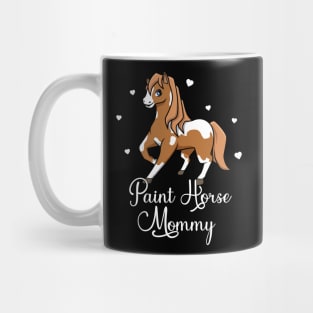 Horse Lover - Paint Horse Mommy Mug